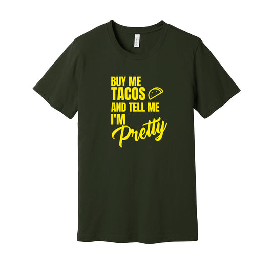 BUY ME TACOS SHIRT- Yellow FontCaptioned 2 A Tee