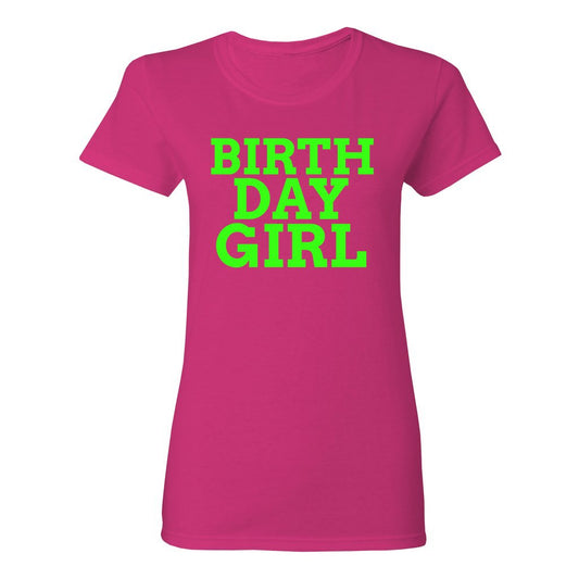 Women's Birthday Girl Shirt-Neon Green FontCaptioned 2 A Tee