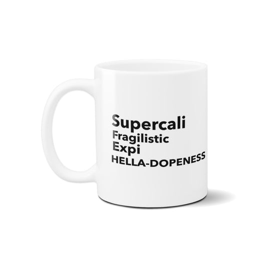 Super Hella Dopeness Mug- BlackCaptioned 2 A Tee