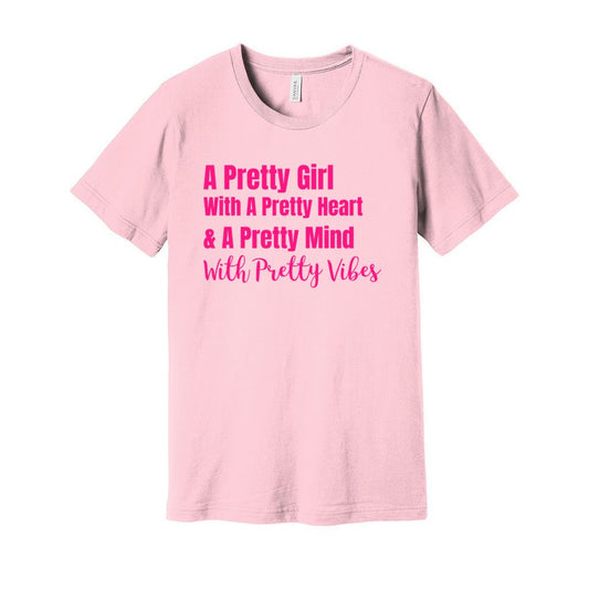 PRETTY GIRL TEE- Hot Pink FontCaptioned 2 A Tee