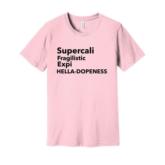 Super Hella Dopeness- Black FontCaptioned 2 A Tee