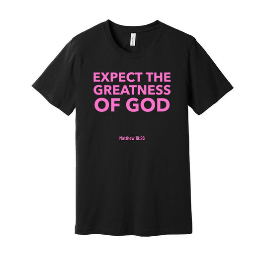 Greatness Shirt - Pink Letters     Greatness Shirt - Pink Letters