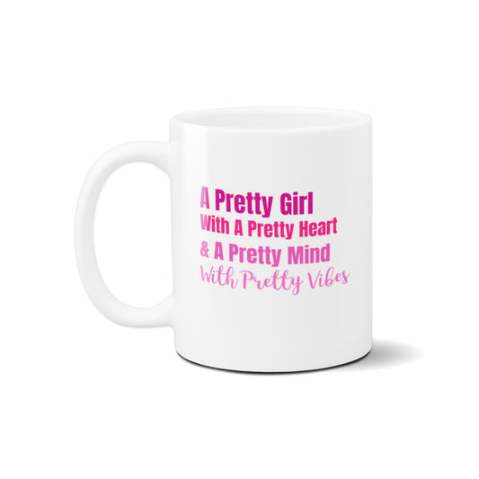 Pretty Girl Mug- Pink OmbreCaptioned 2 A Tee