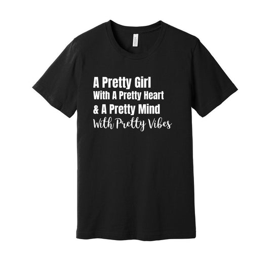 PRETTY GIRL TEE - WHITE FONTCaptioned 2 A Tee